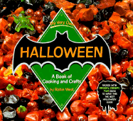 My Very Own Halloween: A Book of Cooking and Crafts - West, Robin, and Wolfe, Robert L (Photographer), and Wolfe, Diane