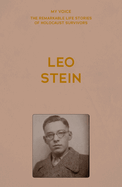 My Voice: Leo Stein: The Story of My Life