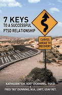My Way or the Highway: 7 Keys to a Successful PTSD Relationship