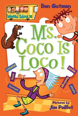 My Weird School: 16 Ms Coco Is Loco! - Gutman, Dan