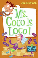 My Weird School: 16 Ms Coco Is Loco!
