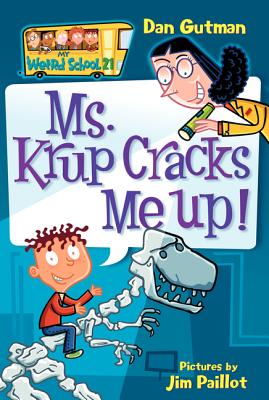 My Weird School #21: Ms. Krup Cracks Me Up! - Gutman, Dan