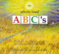 My Whole Food A B C's - Richard, David