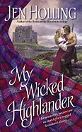 My Wicked Highlander: The Macdonell Brides Trilogy