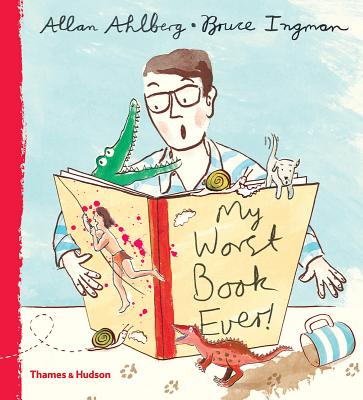 My Worst Book Ever - Ahlberg, Allan