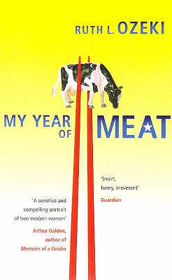 My Year of Meat - Ozeki, Ruth L.