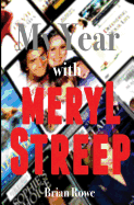 My Year with Meryl Streep: 52 Films in 52 Weeks