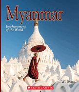 Myanmar (Enchantment of the World) (Library Edition)