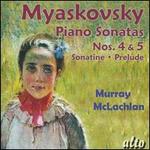 Myaskovsky: Piano Sonatas Nos. 4 & 5; Sonatine Op. 57; Prelude Op. 58