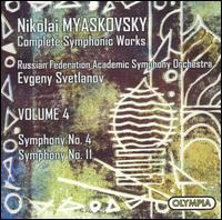 Myaskovsky: Symphonies Nos. 4 & 11 - Russian Federation Academic Symphony Orchestra; Evgeny Svetlanov (conductor)