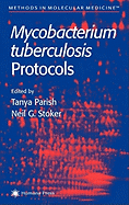 Mycobacterium Tuberculosis Protocols