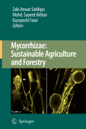 Mycorrhizae: Sustainable Agriculture and Forestry