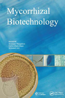 Mycorrhizal Biotechnology - Thangadurai, Devarajan (Editor), and Busso, Carlos Alberto (Editor), and Hijri, Mohamed (Editor)