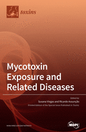 Mycotoxin Exposure and Related Diseases