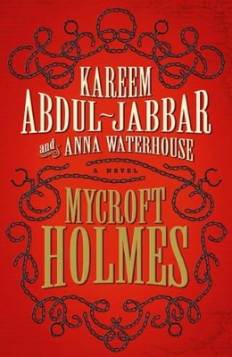 Mycroft Holmes - Abdul-Jabbar, Kareem, and Waterhouse, Anna