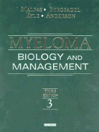 Myeloma: Biology and Management - Anderson, Kenneth C, MD, and Kyle, Robert A, MD, and Malpas, James S, MD, Dphil, Frcp