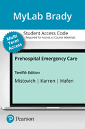 Mylab Brady With Pearson Etext Access Card for Prehospital Emergency Care