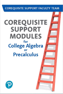 Mylab Math -- 18 Week Standalone Access Card -- For Corequisite Support Modules for College Algebra or Precalculus