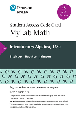 Mylab Math with Pearson Etext -- 18 Week Standalone Access Card -- For Introductory Algebra - Bittinger, Marvin L