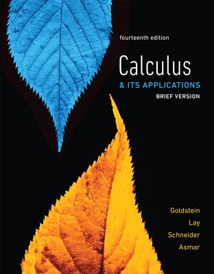 Mylab Math with Pearson Etext -- 24-Month Standalone Access Card -- For Calculus & Its Applications, Brief Version - Goldstein, Larry, and Lay, David, and Schneider, David