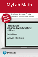 Mylab Math with Pearson Etext -- Standalone Access Card -- For Precalculus Enhanced with Graphing Utilities -- 24 Months