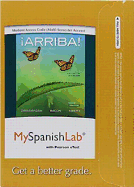 Mylab Spanish with Pearson Etext -- Access Card -- For arriba!: Comunicaci?n Y Cultura, 2015 Release (One Semester)