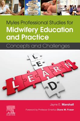 Myles Professional Studies for Midwifery Education and Practice: Concepts and Challenges - Marshall, Jayne E.