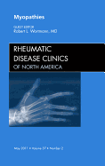 Myopathies, an Issue of Rheumatic Disease Clinics: Volume 37-2 - Wortmann, Robert L, MD