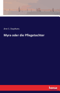 Myra oder die Pflegetochter