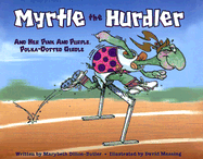 Myrtle the Hurdler and Her Pink and Purple, Polka-Dotted Girdle