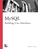 MySQL: Building User Interfaces