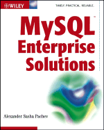 MySQL Enterprise Solutions - Pachev, Alexander (Sasha)