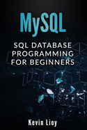MySQL: SQL Database Programming for Beginners