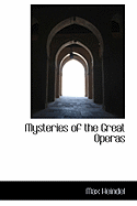 Mysteries of the Great Operas - Heindel, Max