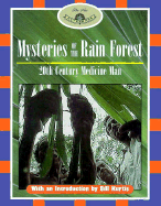 Mysteries of the Rain Forest: 20th Century Medicine Man