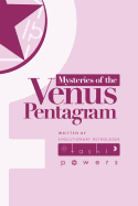 Mysteries of the Venus Pentagram: Journal for the Astrology of Evolutionary Gates of Venus