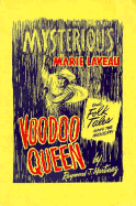 Mysterious Marie Laveau, voodoo queen : and folk tales along the Mississippi