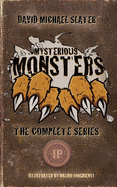 Mysterious Monsters: The Complete Series