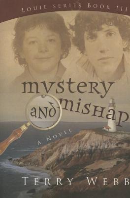 Mystery and Mishap - Webb, Terry