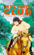 Mystery Club 16 Out Of Control