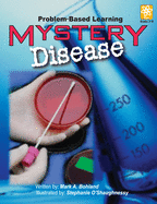Mystery Disease: Problem-Based Learning (Grades 5-8)