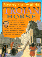 Mystery History of a Trojan Horse