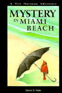 Mystery in Miami Beach: A Vivi Hartman Adventure - Feder, Harriet K