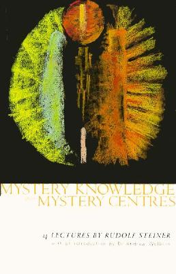 Mystery Knowledge & Mystery Cntrs - Steiner, Rudolf, and Wehrle, P (Translated by)
