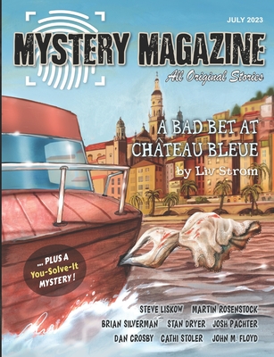 Mystery Magazine: July 2023 - Liskow, Steve, and Rosenstock, Martin, and Silverman, Brian