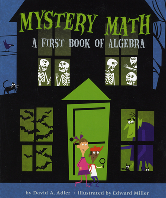 Mystery Math: A First Book of Algebra - Adler, David A
