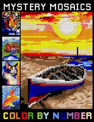 Mystery Mosaics Color By Number: Amazing Color Quest Extreme Challenges with Hidden Pictures to Reduce Stress - Bondu, Bhoro