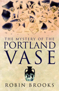 Mystery of the Portland Vase - Brooks, Robin