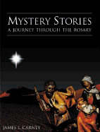 Mystery Stories: A Journey Through the Rosary