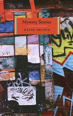 Mystery Stories - Helwig, David